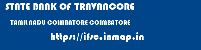 STATE BANK OF TRAVANCORE  TAMIL NADU COIMBATORE COIMBATORE   ifsc code